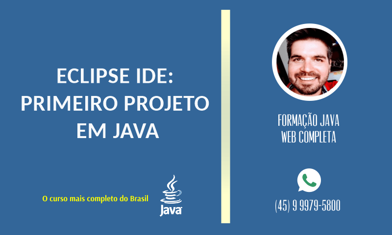 ECLIPSE IDE: PRIMEIRO PROJETO EM JAVA